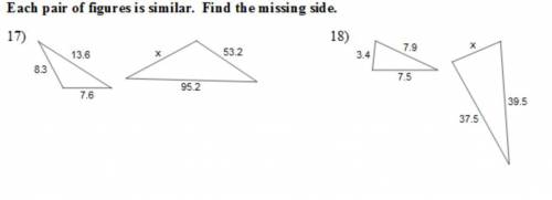 Each pair of figures is similar find the missing side