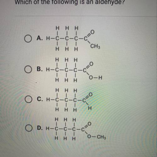 Which of the following is an aldehyde?