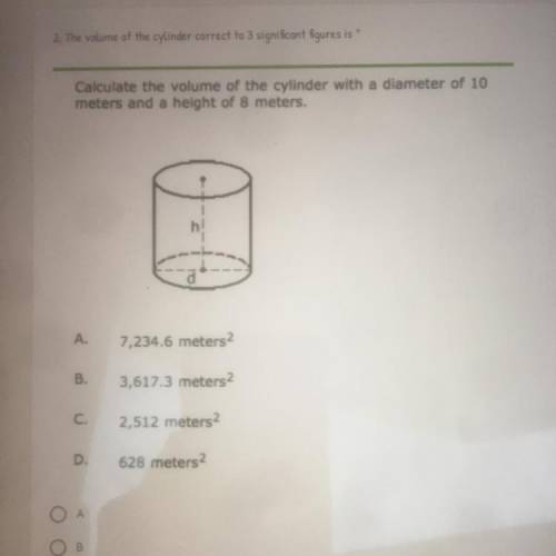 2. The volume of the cylinder correct to 3 significant figures is

Calculate the volume of the cy