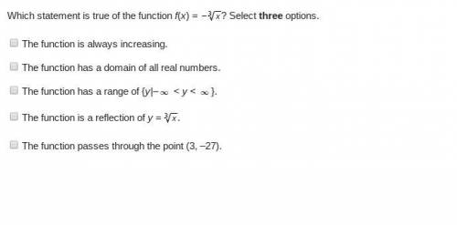 Which statement is true of the function f(x) = Negative RootIndex 3 StartRoot x EndRoot? Select thr