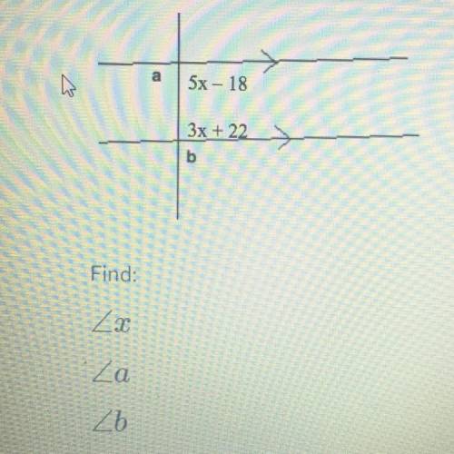 HELPPPP I need help finding x a and b pleaseeee