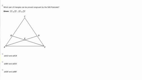 Can anyone help me with this plz Which pair of triangles can be proved congruent by the SAS Postula
