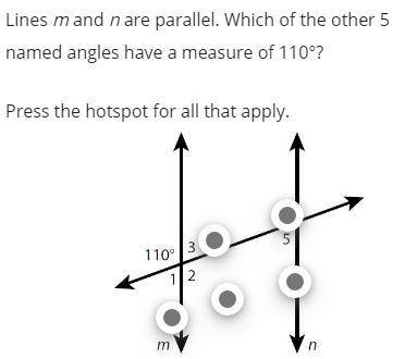 Lines m and n are parallel. Which of the other 5 named angles have a measure of 110°?

Press the h