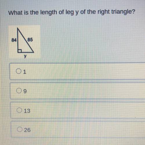 What is the length of leg y of the right triangle?
84
85
O1
09
O 13
O 26