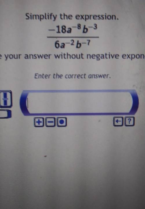 Simplify the expression.Write your answer without negative exponents. NEED AN ANSWER ASAP