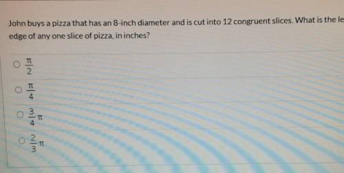 John buys a pizza that has an 8-inch diameter and is cut into 12 congruent slices. What is the leng