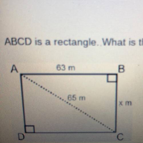 ABCD is a rectangle. What is the value of x?

А
63 m
B
165 m
x m
C
A) 2 meters
B) 16 meters
C) 63