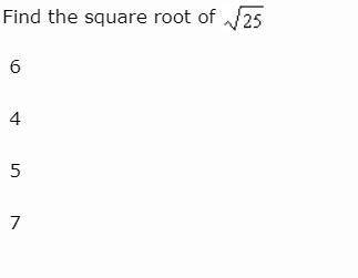 Find the square root of 25 6 4 5 7