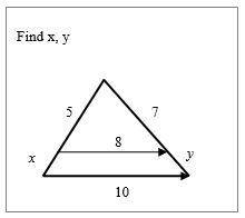 HELP PLEASE!!Solve the following problems x = ___ y =___