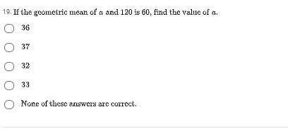 If the geometric mean of a and 120 is 60, find the value of a.