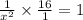 \frac{1}{ {x}^{2} }  \times  \frac{16}{1}  = 1