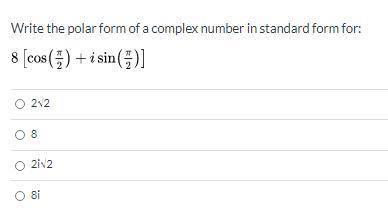Write the polar form of a complex number in standard form for