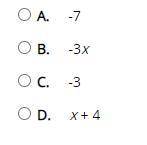 Select the correct answer. Which term is a term in this expression? -3x − 7(x + 4)