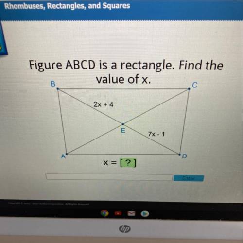 Figure ABCD is a rectangle Find the value of x