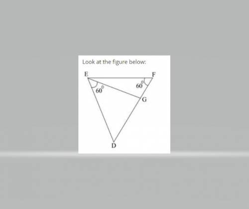 Please help me out! FIRST PERSON TO ANSWER GETS THE BRAINLIEST!! Look at the figure below: Triangle