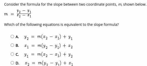 Consider the formula for the slope between two coordinate points, m, shown below. Which of the foll