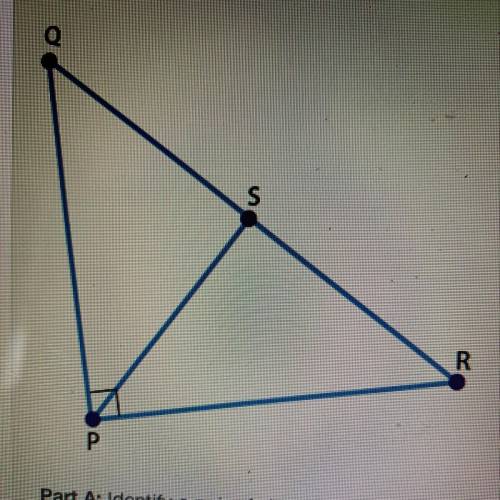 In the given triangle PQR, angle P is 90° and segment PS is perpendicular to segment QR.

Q
S
R
P