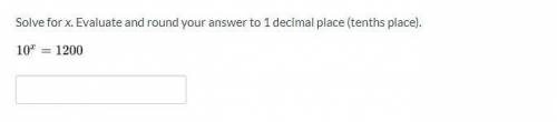Solve for x. Evaluate and round your answer to 1 decimal place(tenths place). 10x=1200