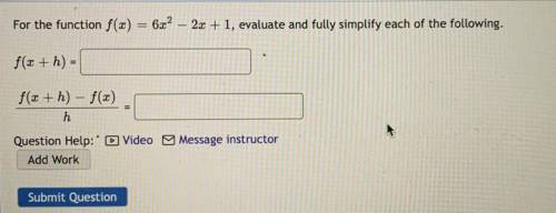 For the function f(x)=6x^2-2x+1, evaluate and fully simplify each of the following:

(Look at pict