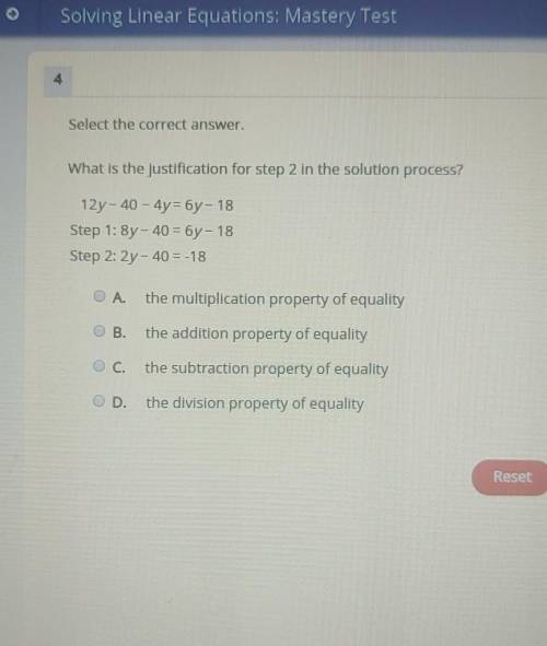 4 Select the correct answer. What is the justification for step 2 in the solution process? 12y- 40