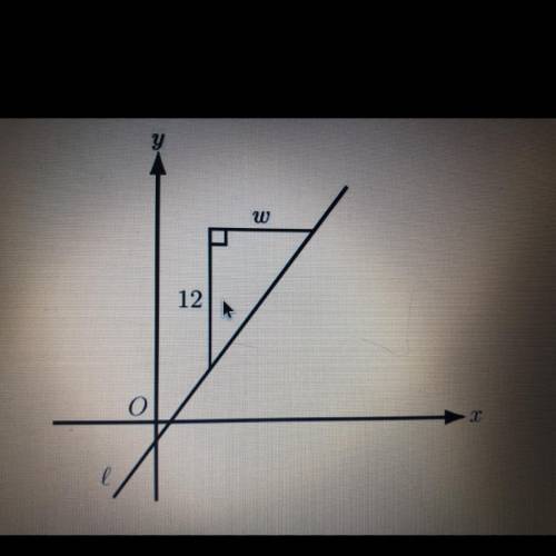 A slope triangle for line l is shown on the graph below. If the

slope of the line is 4/3 what is