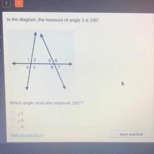 In the diagram ,the measure of angle 3 is 105 degrees which angle must also measure 105 degrees?