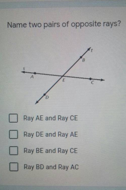 Name two pairs of opposite rays, please.