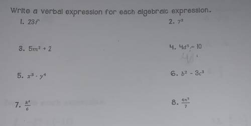 Write the verbal expression for each algebraic expression.

Can anyone help me with this? Thank yo