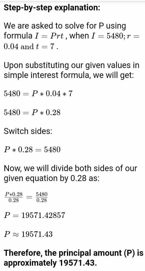 I=Prt for P when I = 5,480,r=.04, and t=7