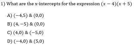 What are the x-intercepts for the expression (x-4)(x+5)