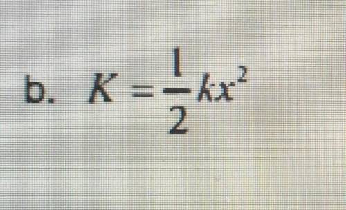 K=1/2kx^2find the value of X