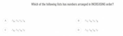 Which of the following lists has numbers arranged in INCREASING order?