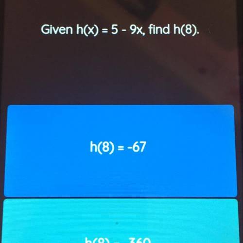 Given h(x) = 5 - 9x, find h(8).