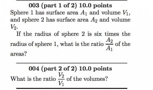 Sphere 1 has surface area A₁ and volume V₁, sphere 2 has surface area A₂ and volume V₂. If the radi