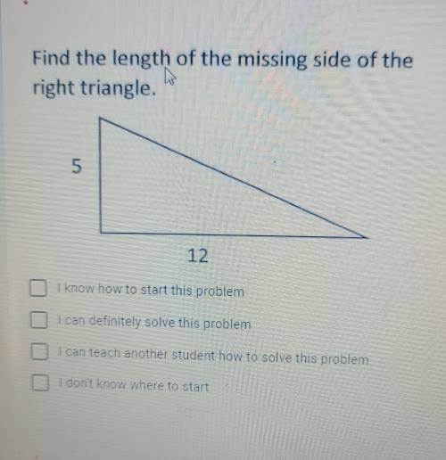 Find the length of the missing side of the right triangle.