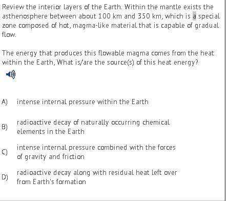 Review the interior layers of the Earth. Within the mantle exists the asthenosphere between about 1