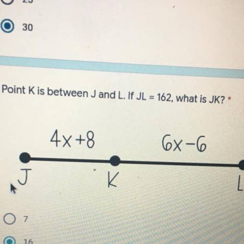 Point K is between J and L. If JL-162, what is JK?
4x+8
68-6
J
K K
L