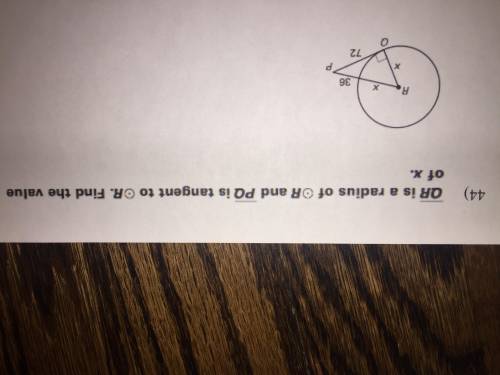 QR is a radius of r and PQ is tangent to r. Find the value of x. Please help me!! I am in dire need
