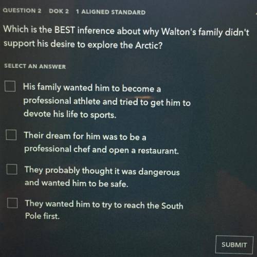 Which is the BEST inference about why Walton's family didn't

support his desire to explore the Ar