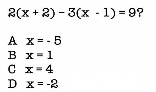 What value of x satisfies the equation?