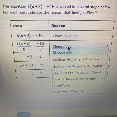 PLEASE HELP !
 

The equation 8(u+3)=-16 is solved in several steps below. For each step , choose t