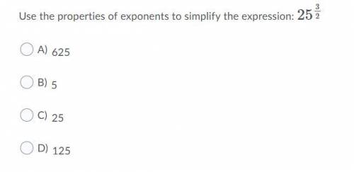 10. Use the properties of exponents to simplify the expression: