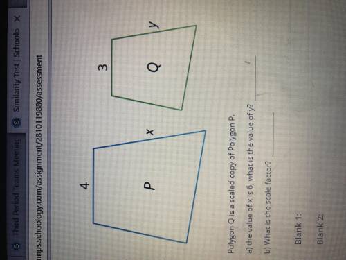 polygon Q is scaled copy of polygon P a) the value of x is 6, what is the value of y ? b) what is t