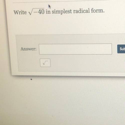 PLEASE HELP 
Write rad -40 in simplest radical form.