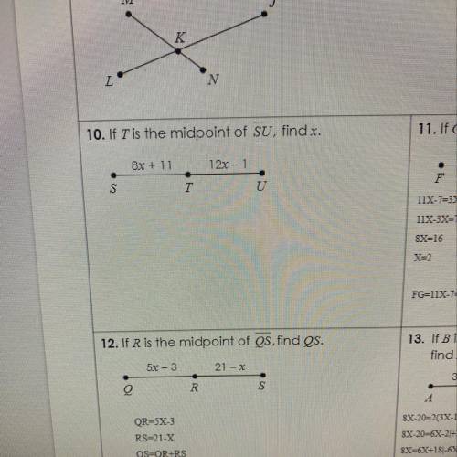 10. If I is the midpoint of SU, find x.
8x + 11
12x - 1
S
T
U