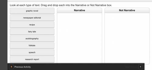 Look at each type of text. Drag and drop each in narrative or not narrative PLS HELP AS SOON AS POS