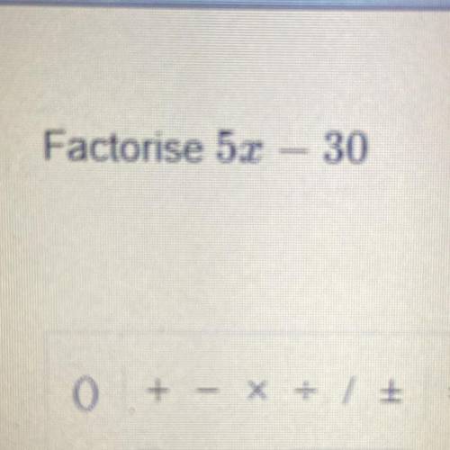 How to factorise 5x-30