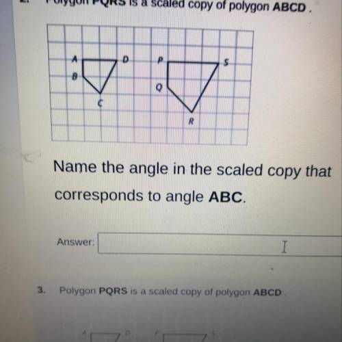 Name the angle in the scaled copy that corresponds to angle ABC