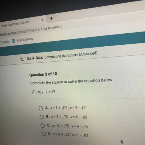 Question 3 of 10
Complete the square to solve the equation below.
x2-10X-2 = 17