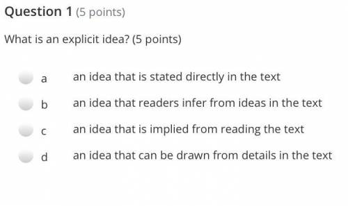 What is an explicit idea? An idea that is stated directly in the text
